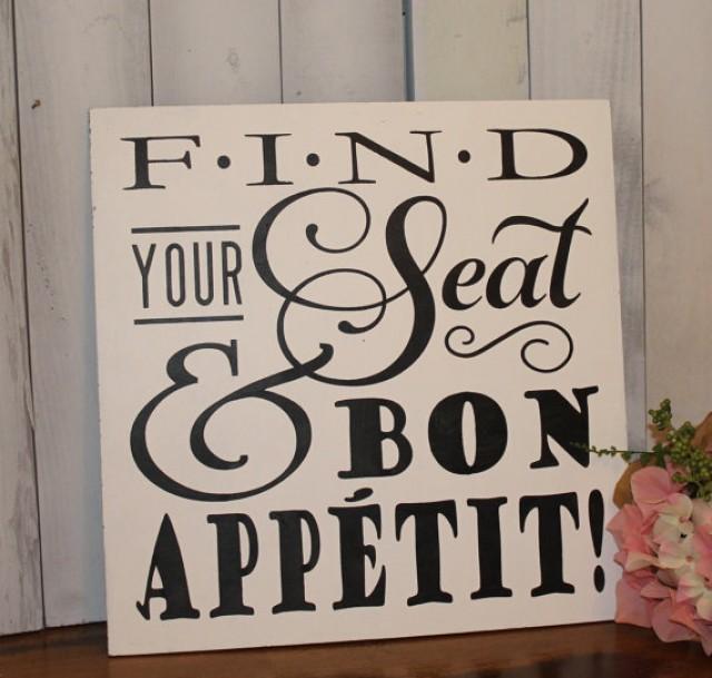 Wedding Signs Find Your Seat Bon Appetit Sign U Choose Colors