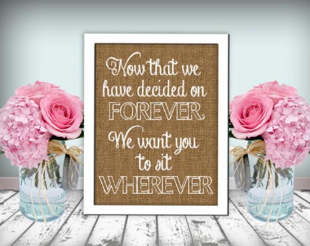 Wedding Seating Sit Wherever Sign Burlap Printable 8x10 PDF Instant 