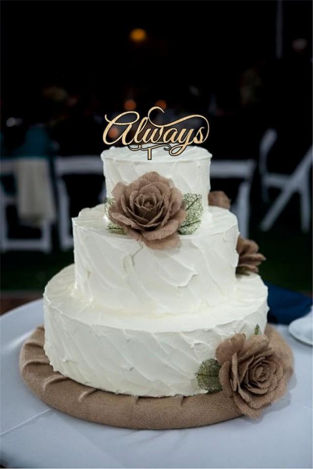 Always Wedding Cake Toppers Rustic Wedding Cake Toppers