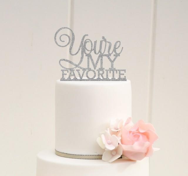 Glitter You're My Favorite Wedding Cake Topper Custom Sparkle Cake