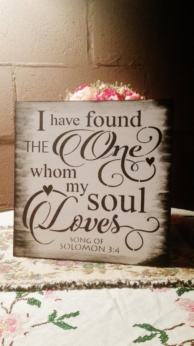 Bible Verse Sign/Wood Sign/Wedding Sign/I Have Found The One Whom My