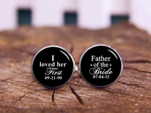 father of the bride cufflinks i loved her first