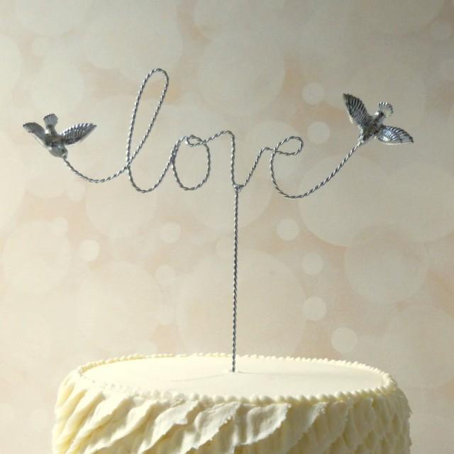 Silver Cake Topper, Wire Cake Topper, Love Wedding Cake Topper With