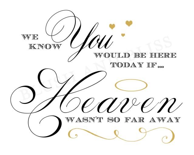 printable-wedding-in-memory-of-loved-one-we-know-you-would-be-here
