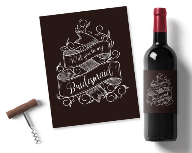 Will You Be My Bridesmaid, Printable Wine Label, Chalk Wine Labels