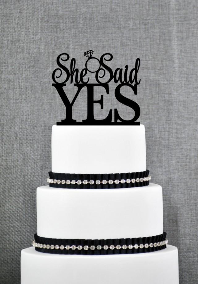 She Said Yes Wedding Cake Topper, She Said Yes Bridal Shower Cake ...