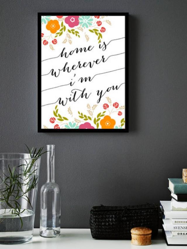 Home Is Wherever I'm With You Printable INSTANT DOWNLOAD Printable