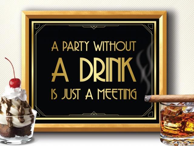 Printable A Party Without A Drink Is Just A Meeting Sign Art