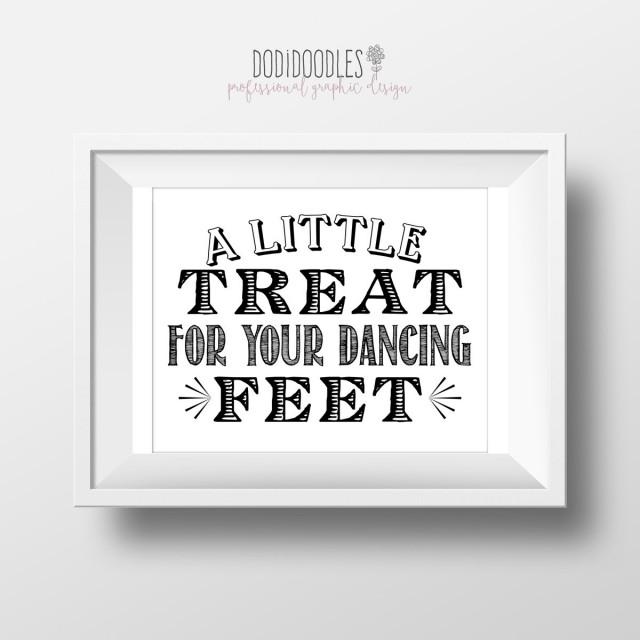 A Little Treat For Your Dancing Feet Wedding Sign 8x10 Black And a-little-treat-for-your-dancing-feet-wedding-sign-8x10-black-and