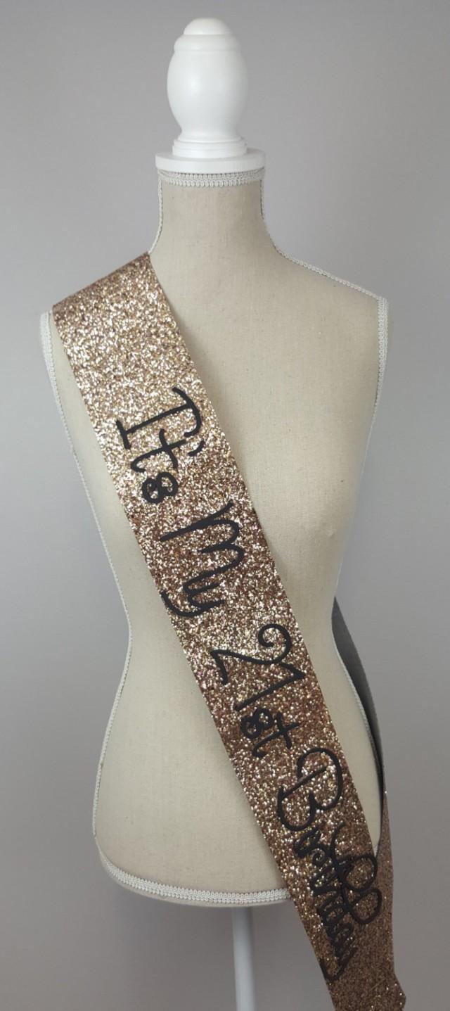 21st Birthday Sash Glitter Sash Personalised Sash Any Age Bride To Be Gold Glitter 