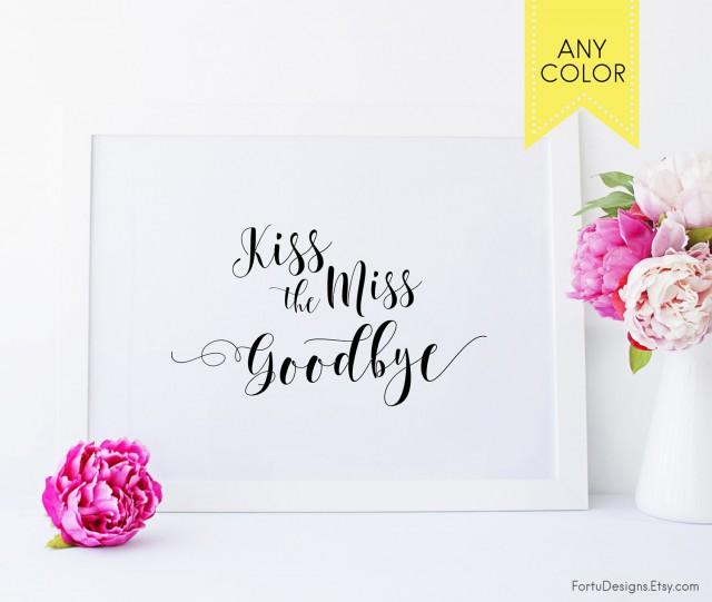 Kiss The Pass up Signal Lipstick Body Skip In the direction of Mrs Bachelorette photograph regarding Kiss the Miss Goodbye Printable identified as Kiss The Pass up Indicator Lipstick Body Overlook Toward Mrs Bachelorette