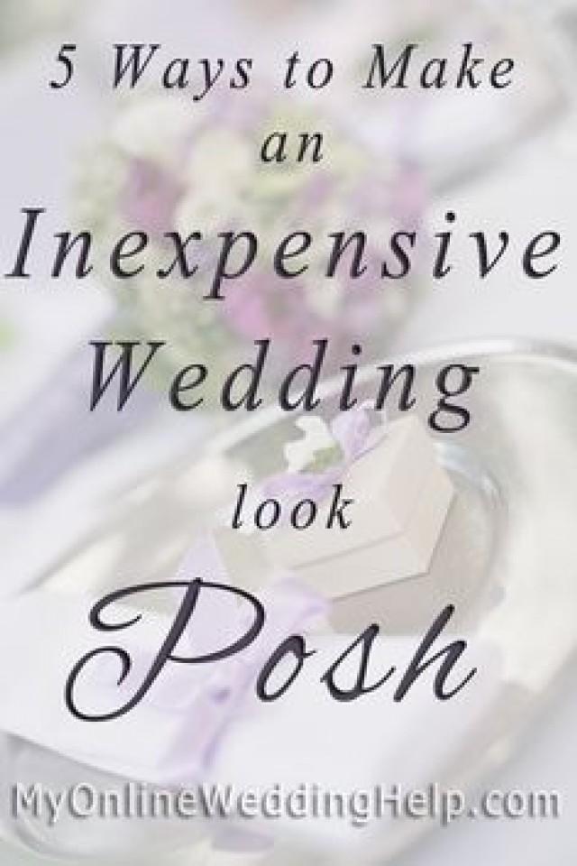 5 Ways To Make An Inexpensive Wedding Look Posh 2754609 Weddbook