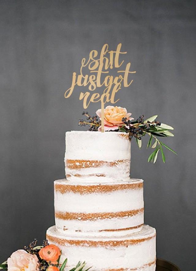 Wedding Cake Topper Custom Shit Just Got Real, Glitter Gold, Any Color ...