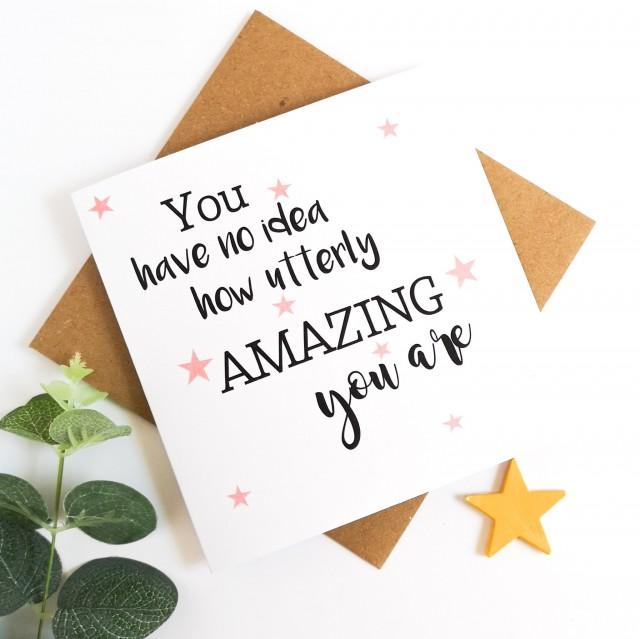 Amazing Friend Card,amazing Friend Quote,well Done Card,you're Amazing ...